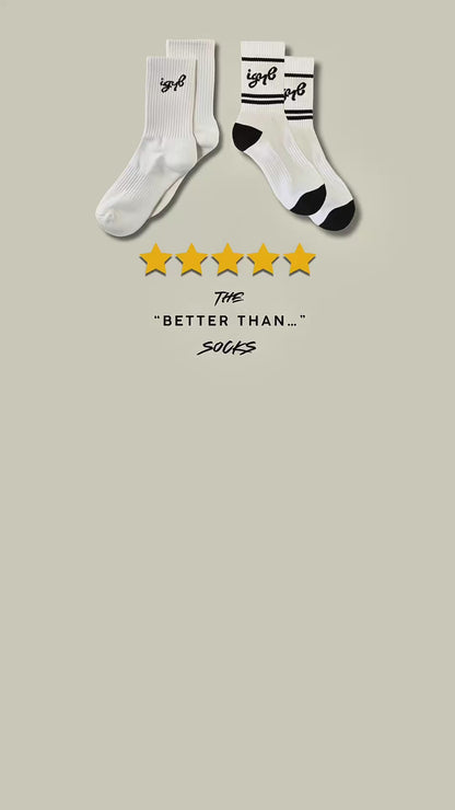 “Better Than” Socks (White with black stripes)